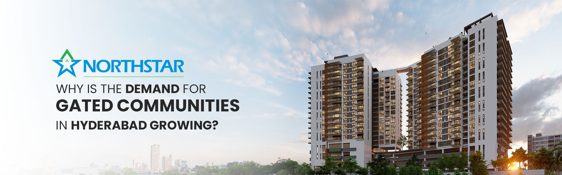 Why Demand for Gated Communities in Hyderabad is Growing?